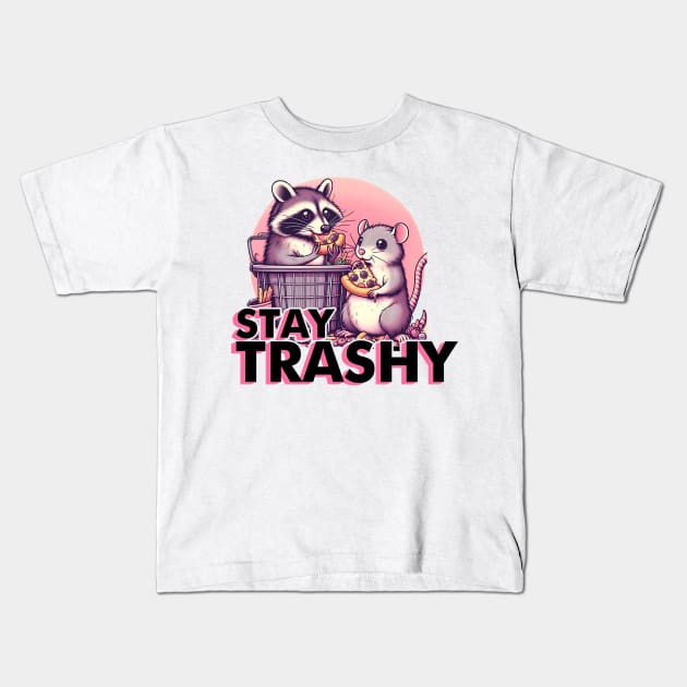 Funny Stay Trashy Kids T-Shirt by veranslafiray
